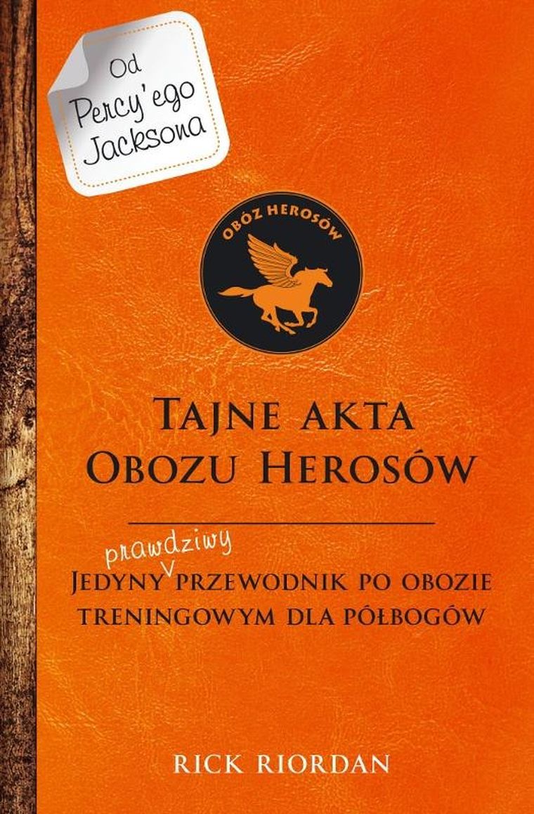 Tajne akta Obozu Herosów. Jedyny prawdziwy przewodnik po obozie treningowym dla półbogów