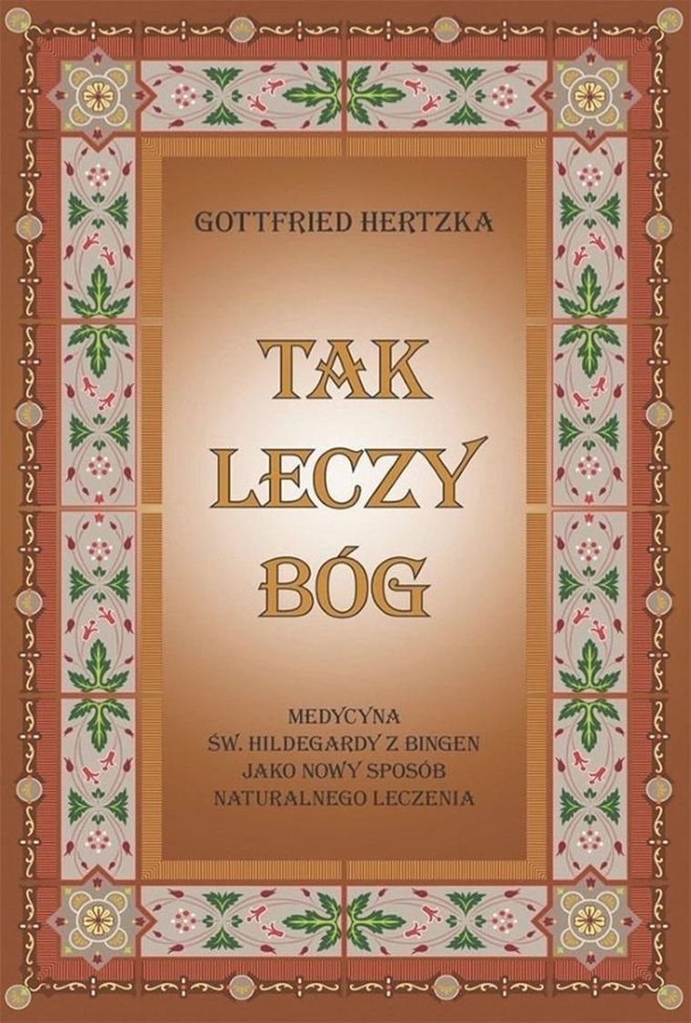 Tak leczy Bóg