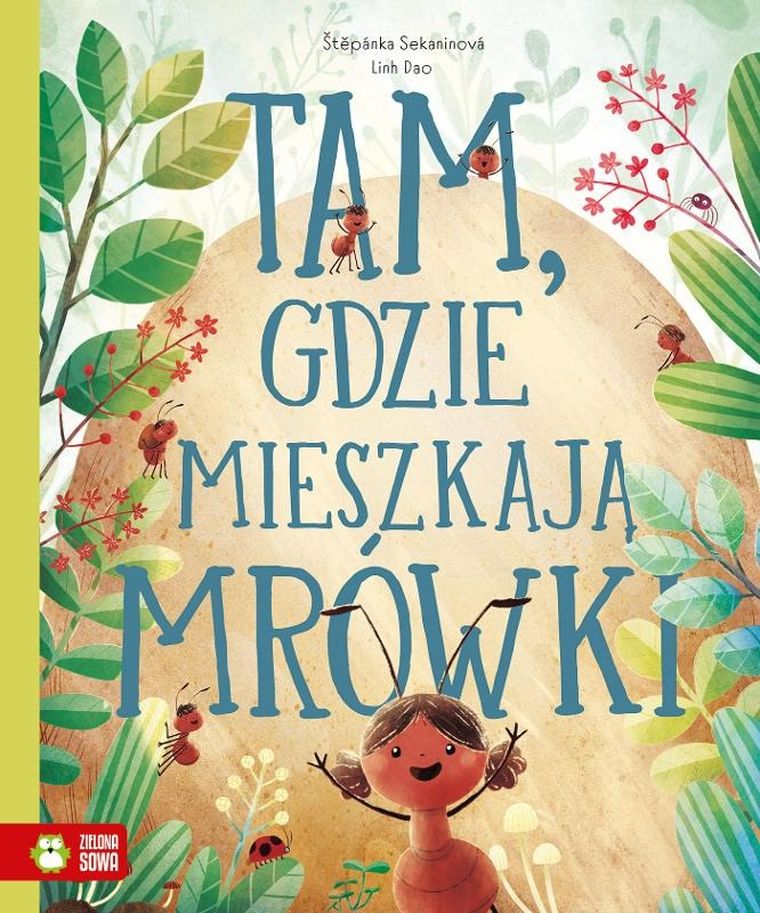 Tam, gdzie mieszkaja mrówki
