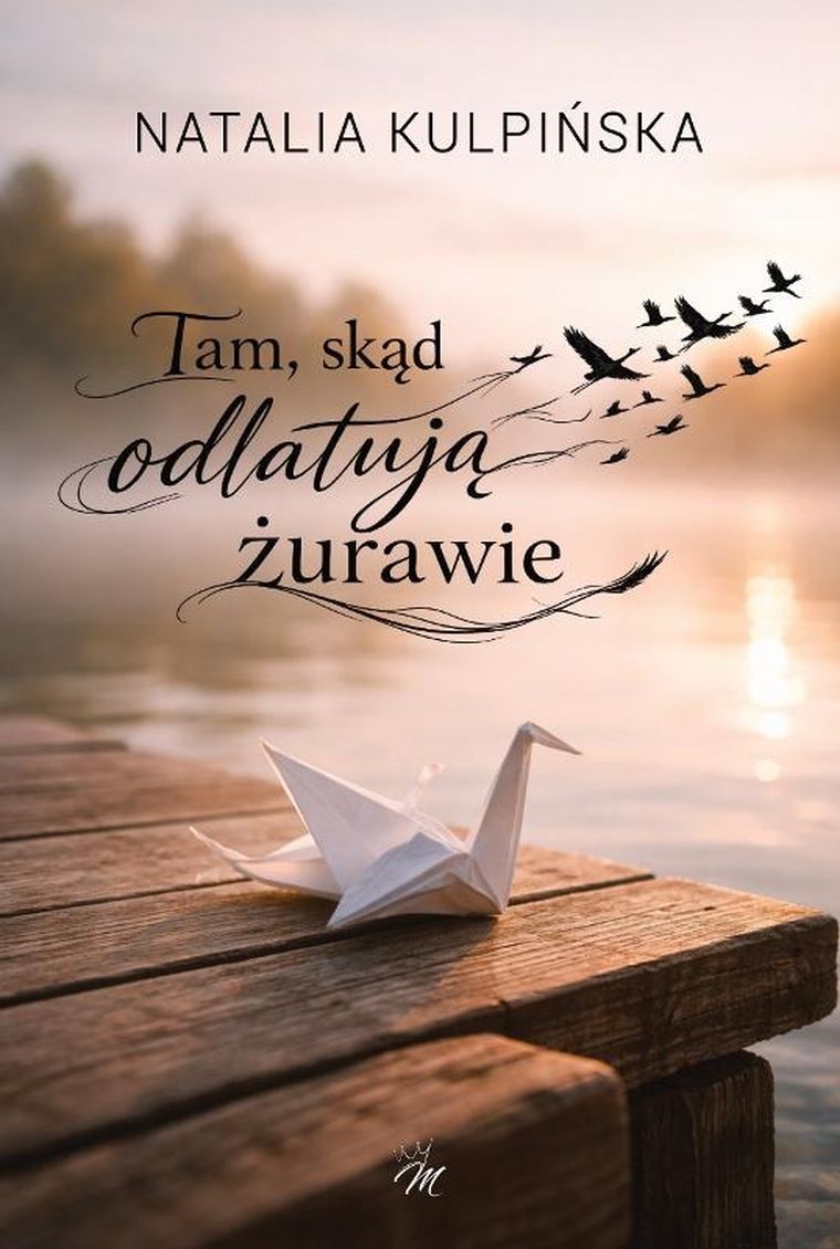 Tam, skąd odlatują żurawie