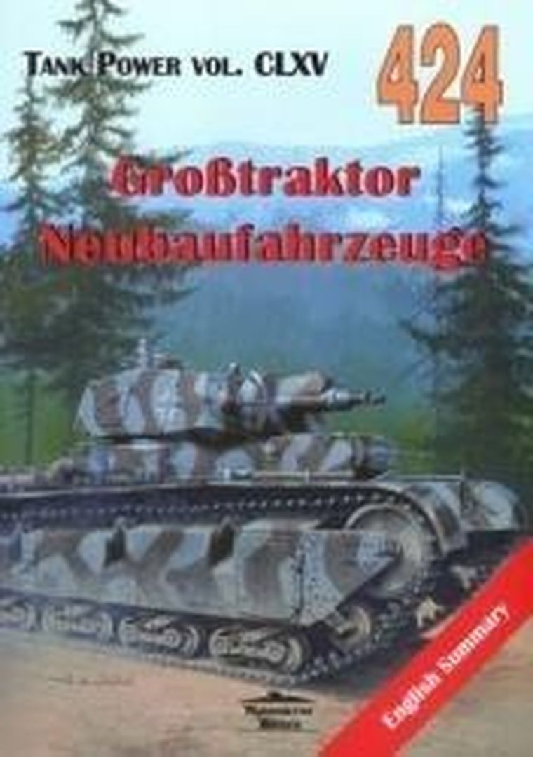 Tank Power vol. CLXV 424 Grobtraktor Neubaufahrzeuge