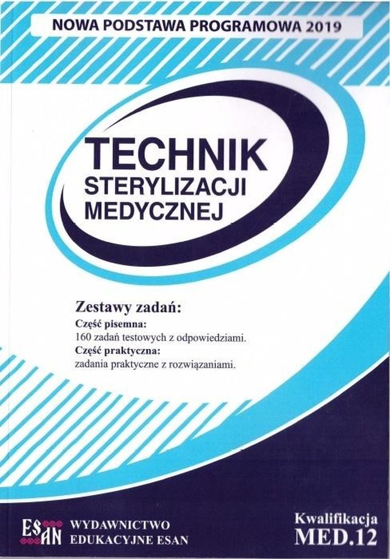 Technik Sterylizacji Medycznej. Kwalifikacja MED.12 NPP