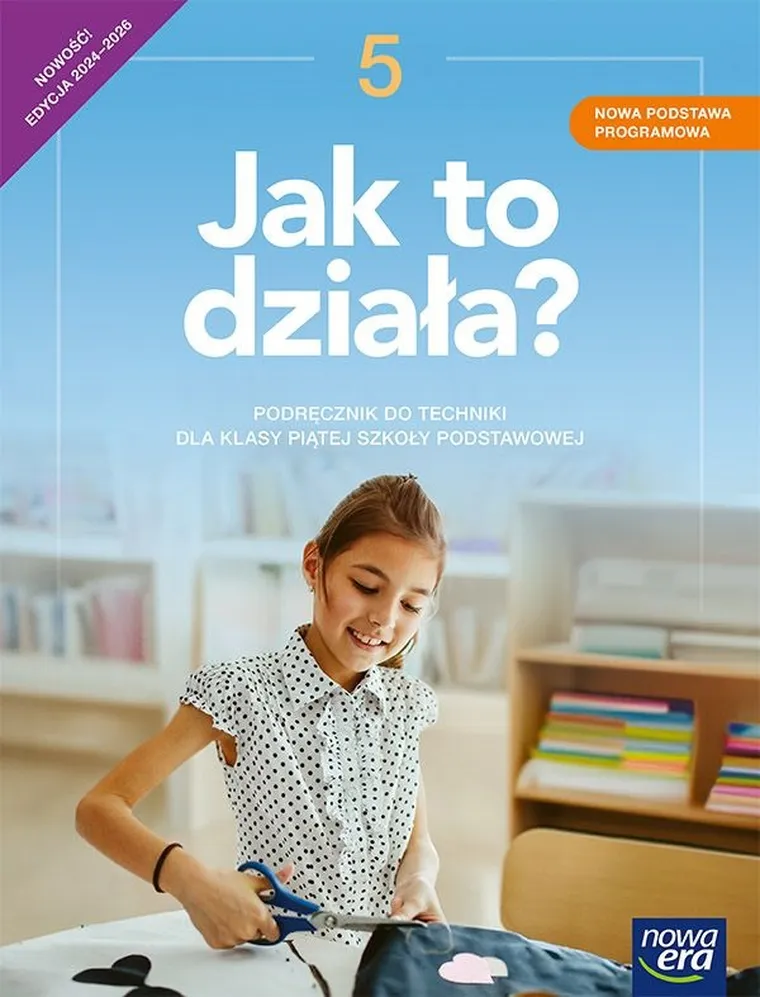 Technika. Szkoła Podstawowa 5. Jak to działa Neon. Podręcznik
