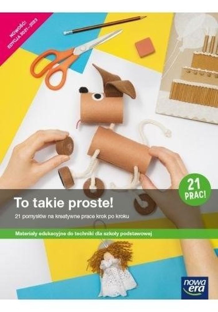 Technika. Szkoła podstawowa. To takie proste!