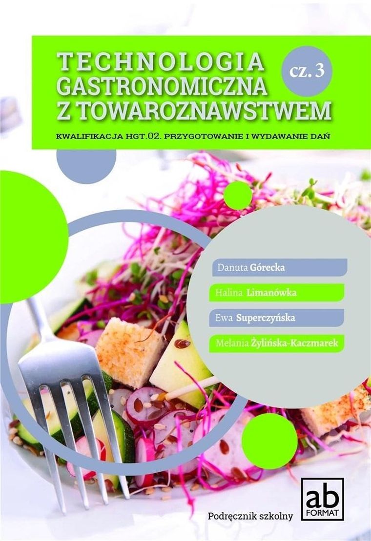 Technologia gastronomiczna z towaroznastwem. Część 3
