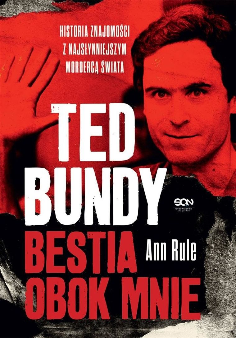 Ted Bundy. Bestia obok mnie
