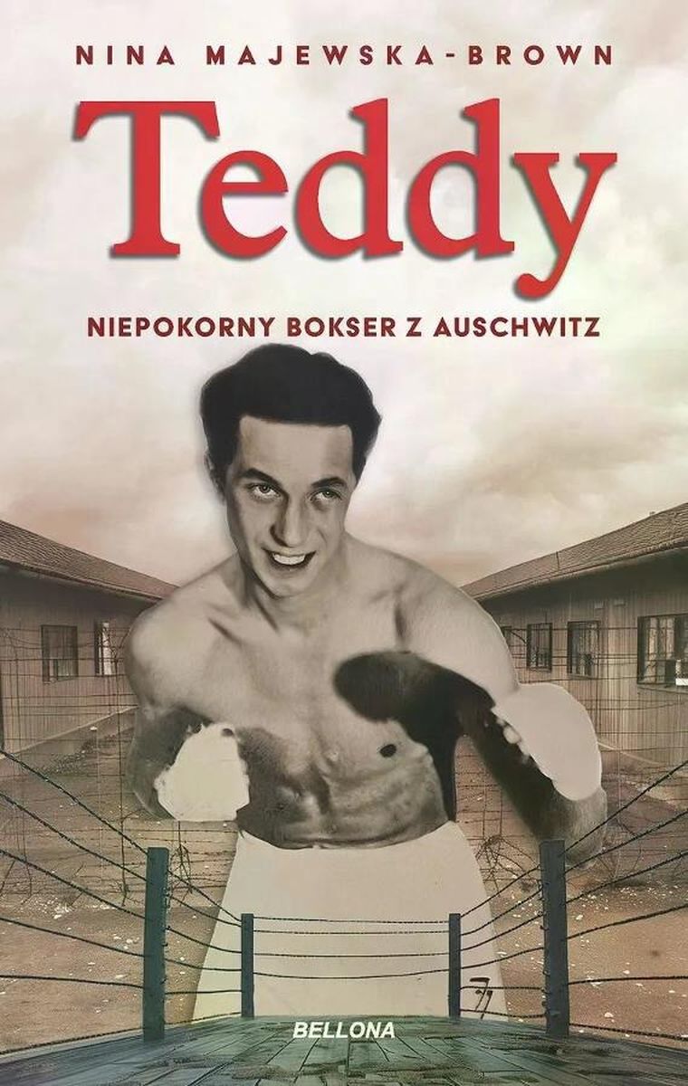 Teddy. Niepokorny bokser z Auschwitz