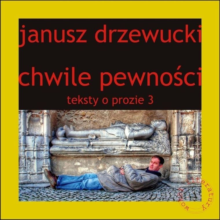 Teksty o prozie. Tom 3. Chwile pewności