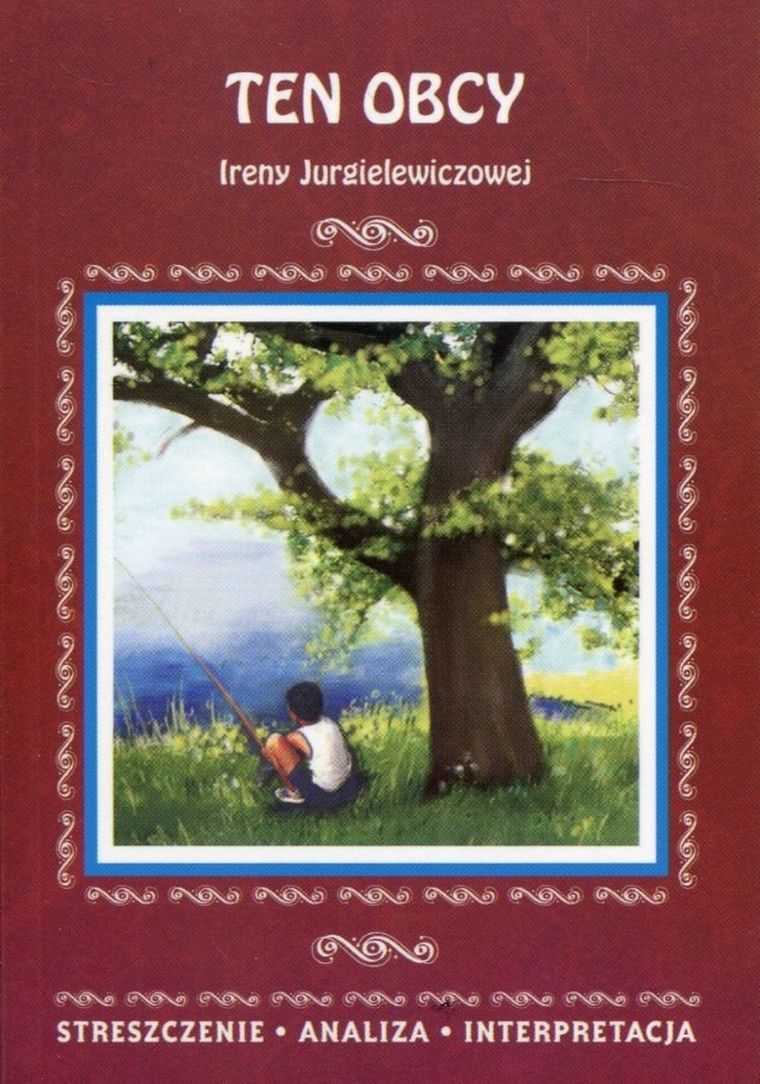 Ten obcy. Streszecznie, analiza, interpretacja