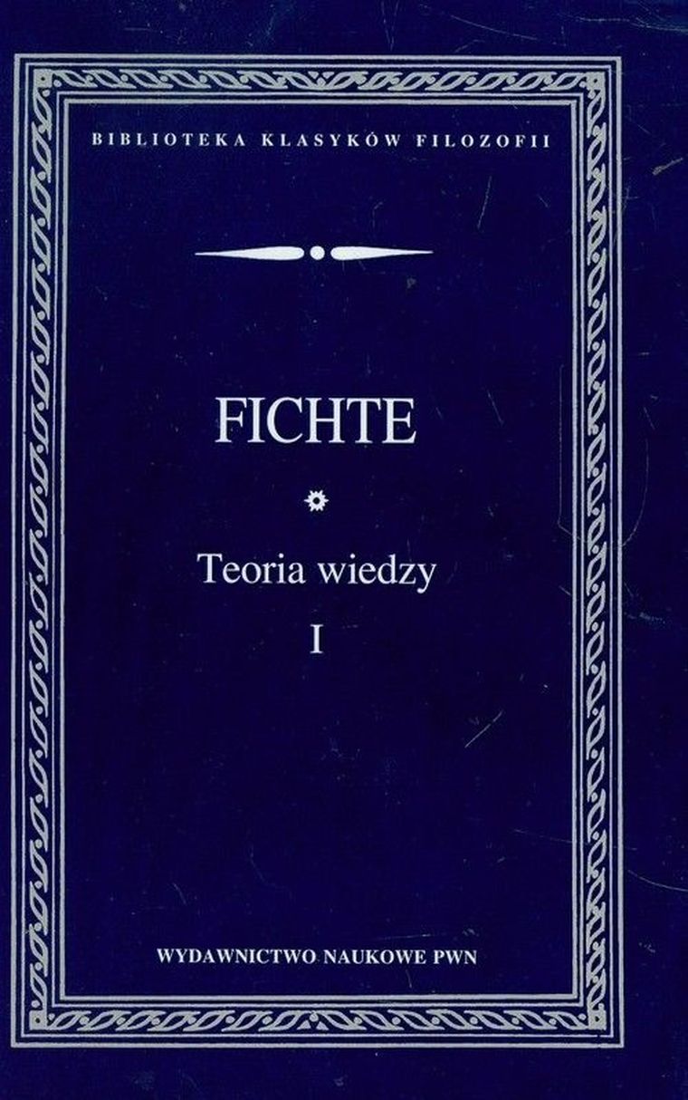 Teoria wiedzy. Wybór pism. Tom 1