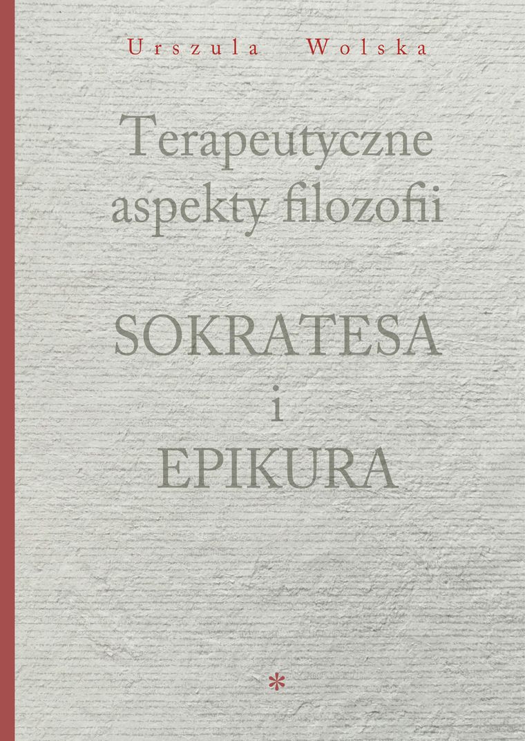Terapeutyczne aspekty filozofii Sokratesa i Epikura
