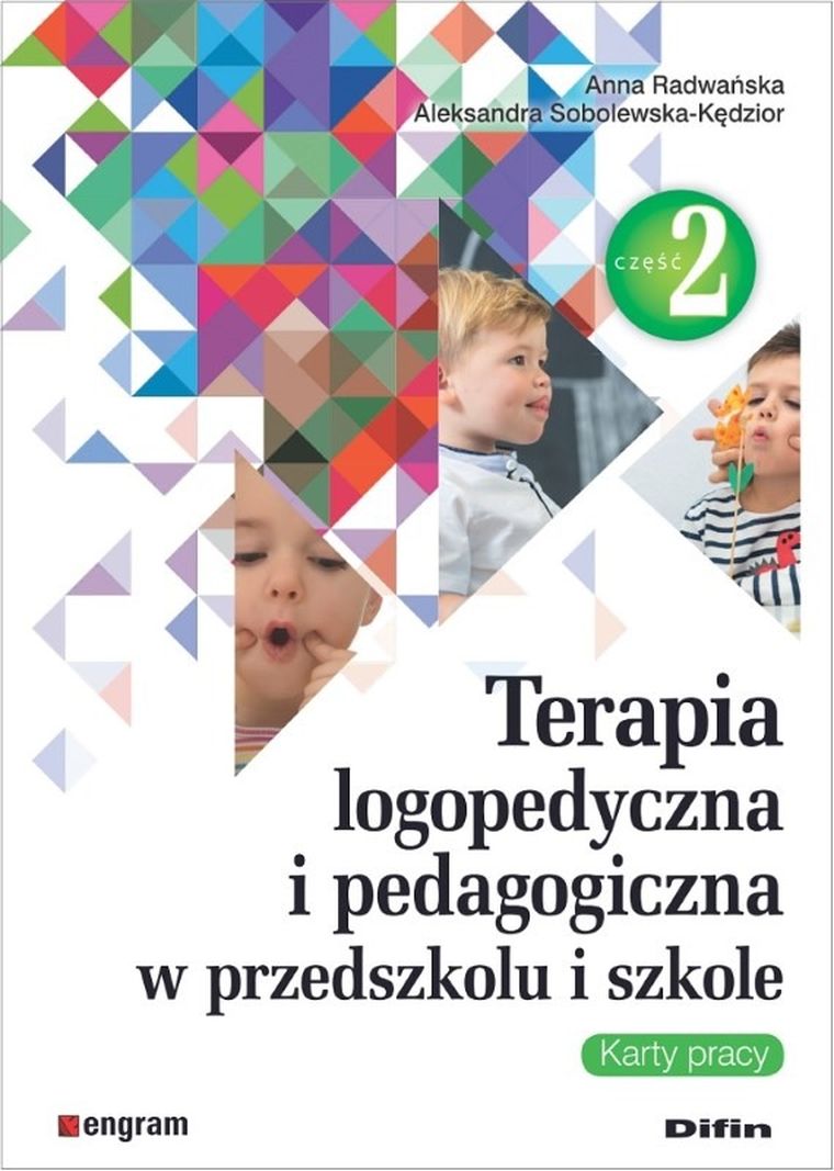 Terapia logopedyczna i pedagogiczna w przedszkolu i szkole. Część 2. Karty pracy