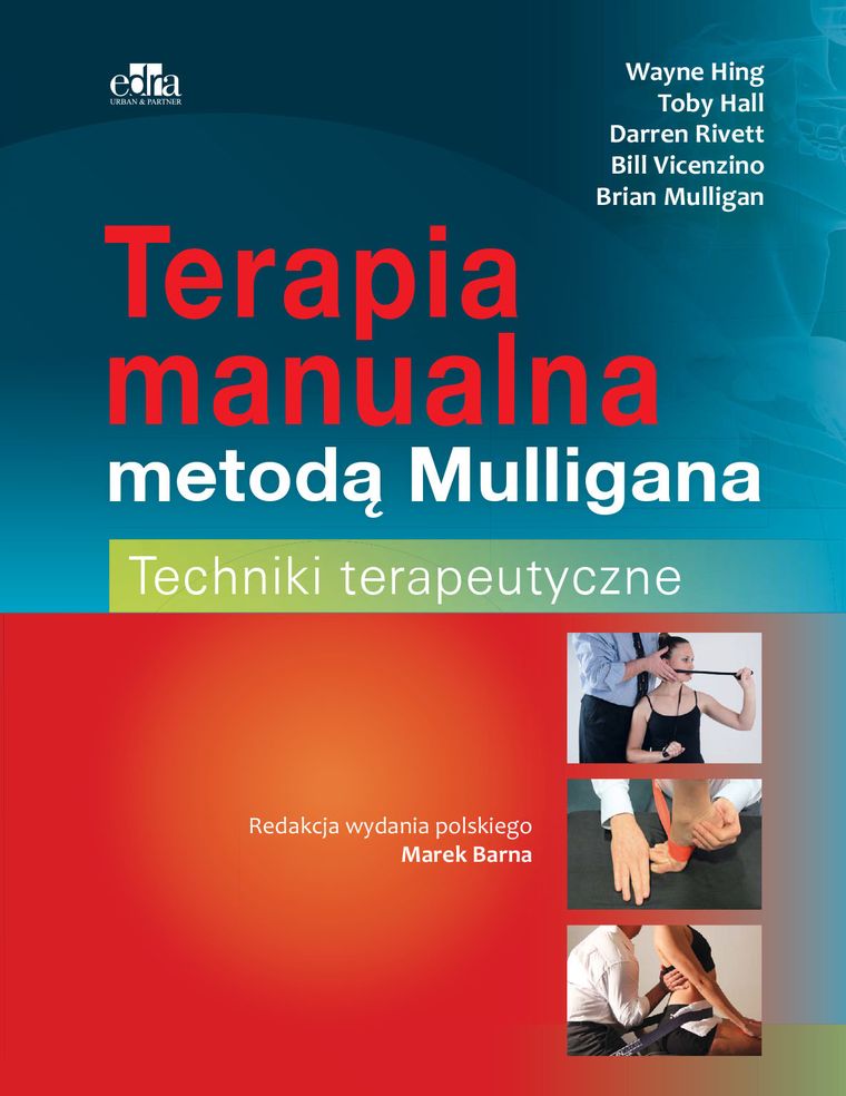 Terapia manualna metodą Mulligana. Techniki terapeutyczne