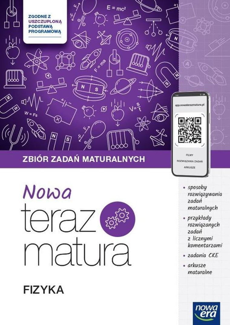 Teraz matura 2024/2025. Fizyka. Zbiór zadań maturalnych