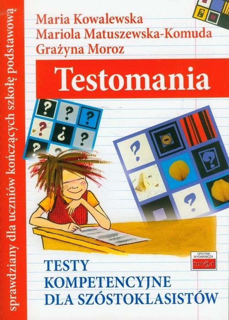 Testomania. Testy kompetencyjne dla szóstoklasistów