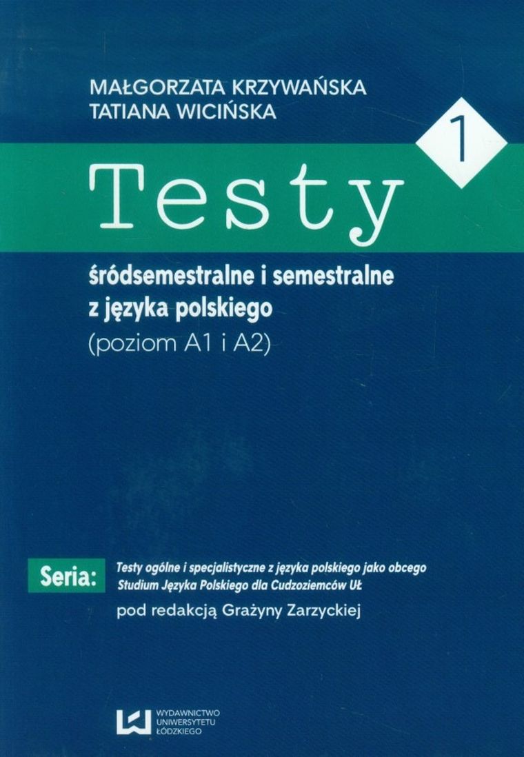 Testy 1 śródsemestralne i semestralne z języka polskiego. Poziom A1 I A2