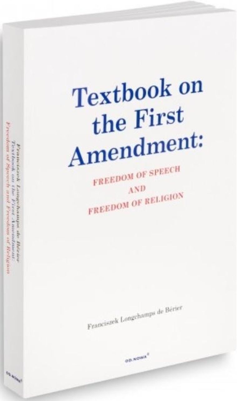 Textbook on the First Amendment: Freedom of speech and freedom of religion