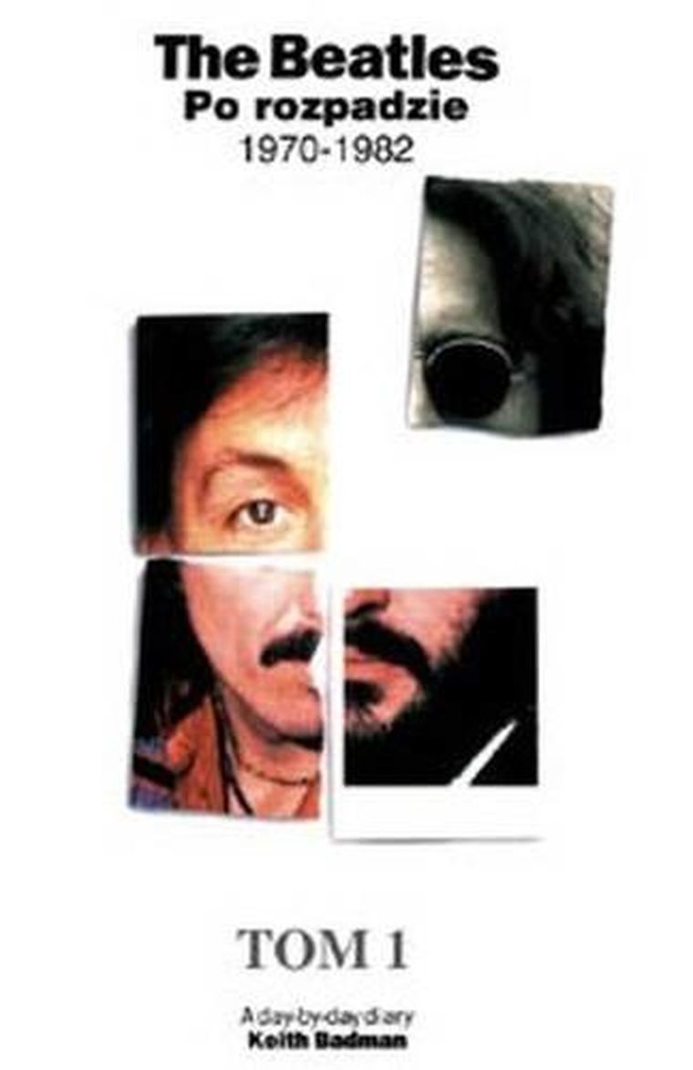 The Beatles po rozpadzie. Tom 1