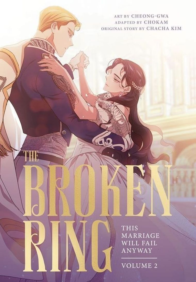 The Broken Ring. This Marriage Will Fail Anyway. Volume 2