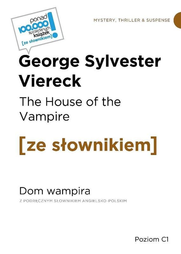 The House of the Vampire. Dom wampira. Poziom C1