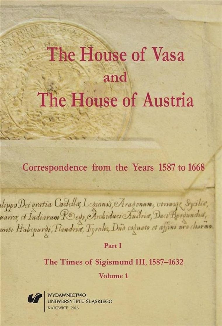 The House of Vasa and The House of Austria. Vol 1