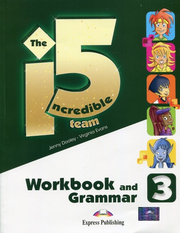 The Incredible 5 Team. 3 Workbook and Grammar + Digibook