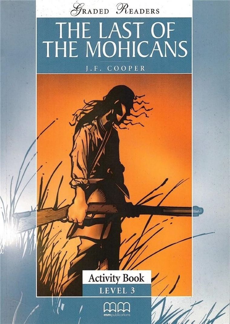 The Last of the Mohicans. Activity Book