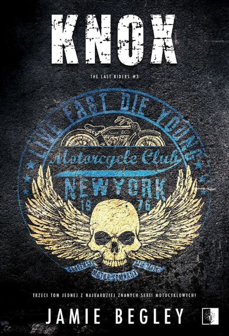 The Last Riders. Tom 3. Knox