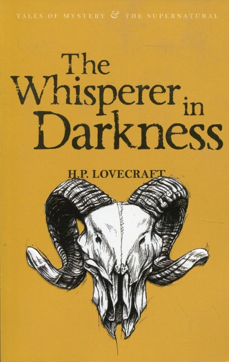 The Whisperer in Darkness: vol. 1 Collected Short Stories