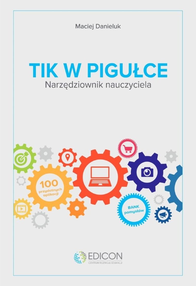 TIK w pigułce. Narzędziownik nauczyciela