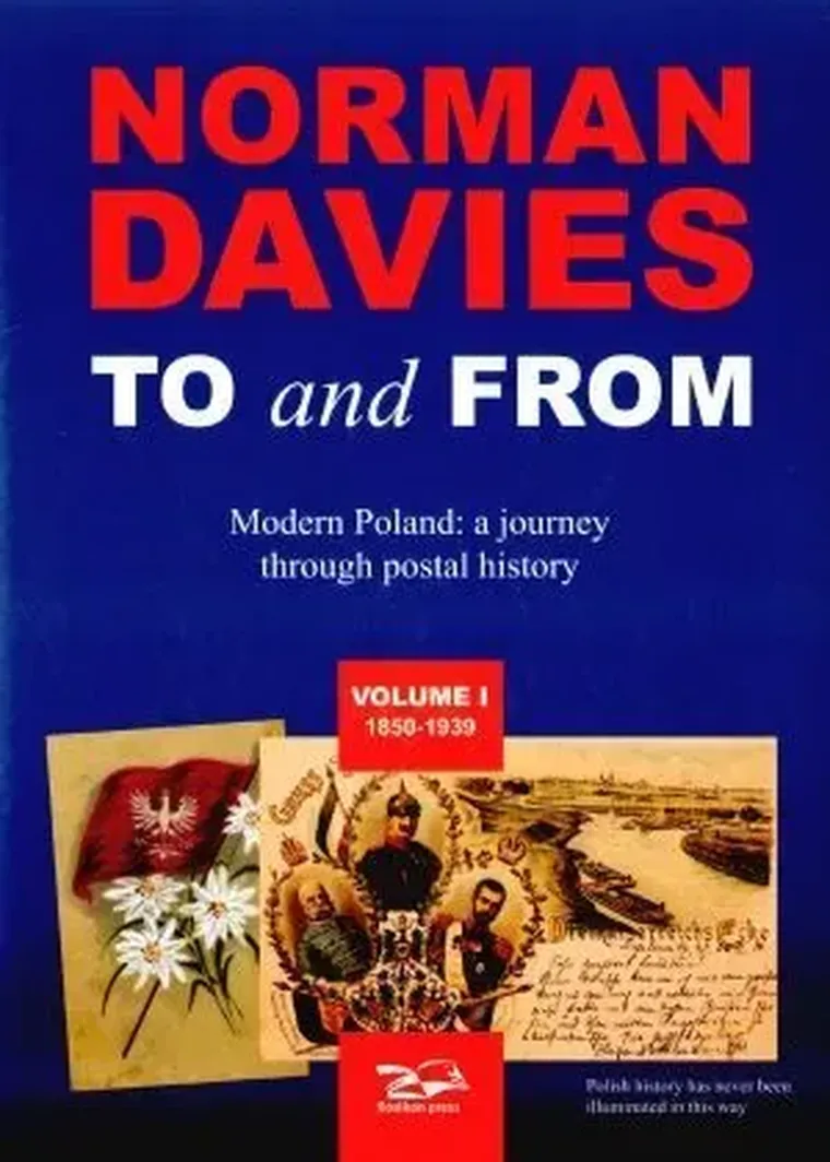 TO and FROM. Modern Poland: a journey through postal history. Volume I-II