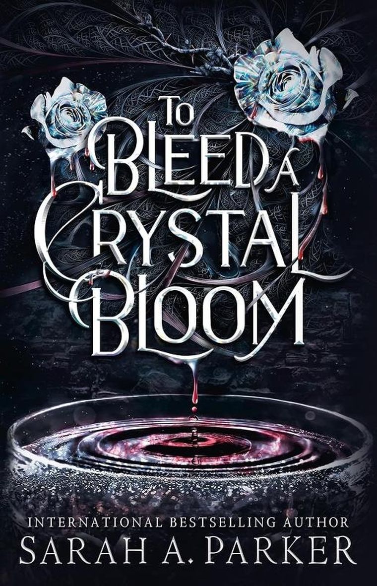 To Bleed a Crystal Bloom