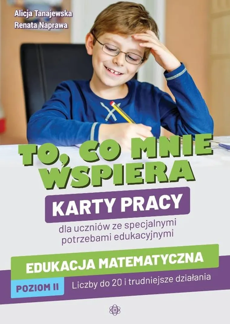 To co mnie wspiera. Edukacja matematyczna. Poziom II
