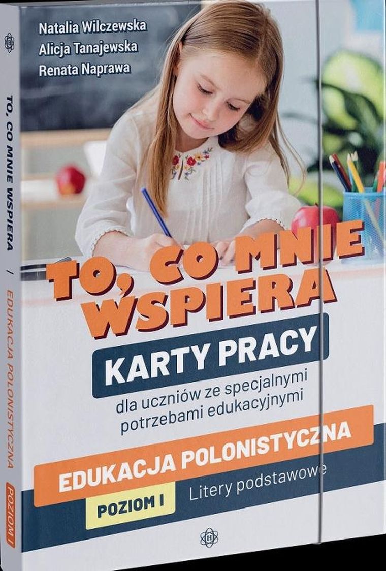 To co mnie wspiera. Edukacja polonistyczna. Poziom I
