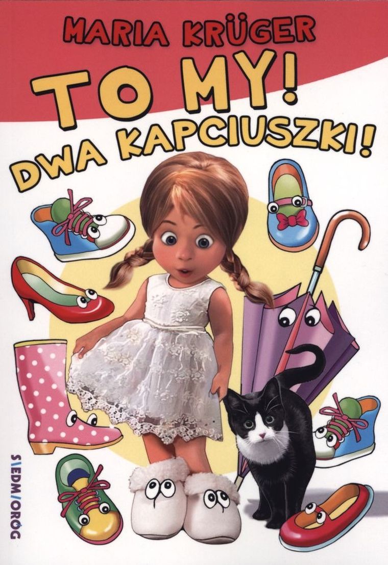 To my, dwa kapciuszki