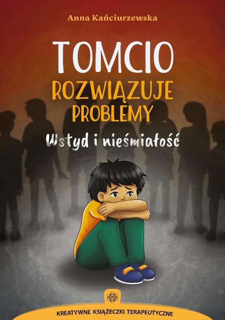 Tomcio rozwiązuje problemy. Wstyd i nieśmiałość