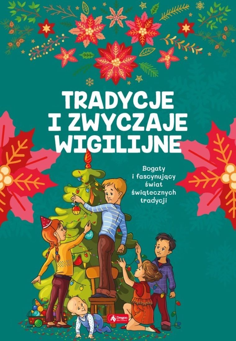Tradycje i zwyczaje Wigilijne
