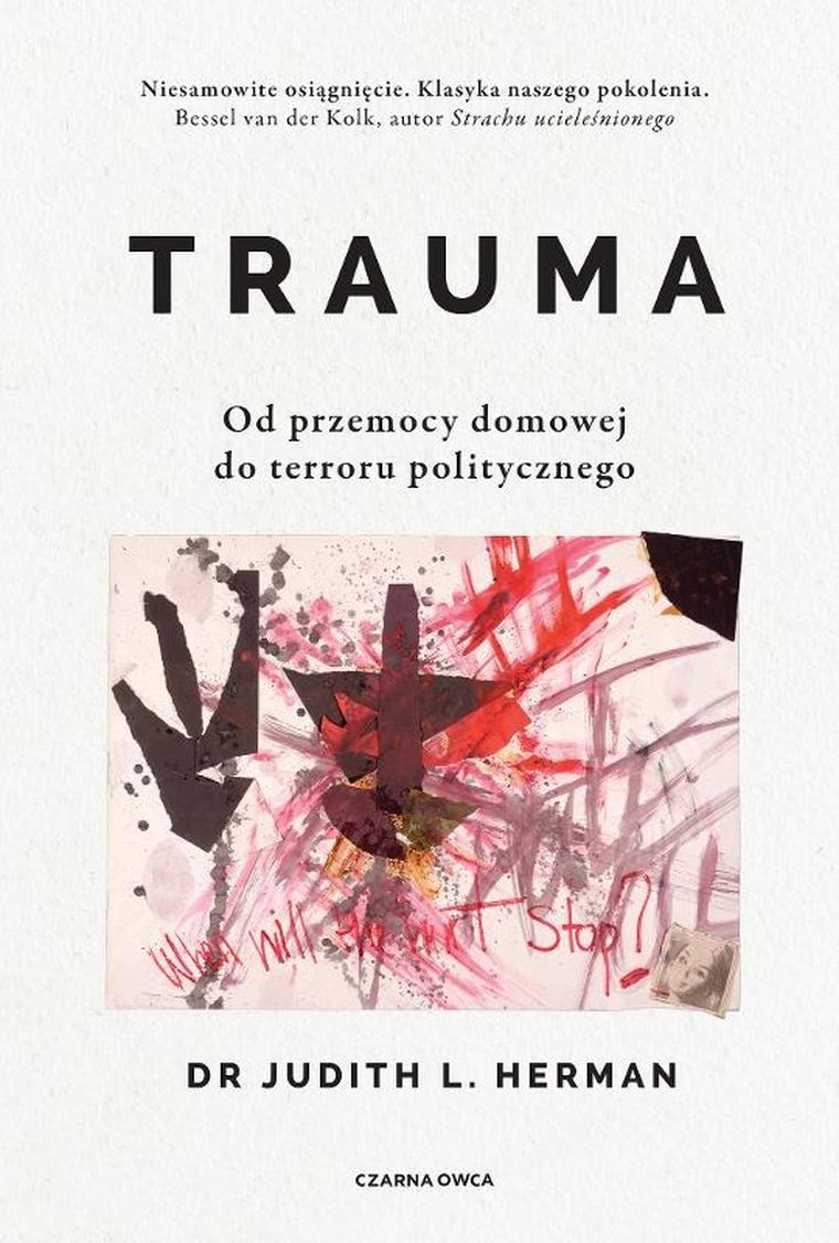 Trauma. Od przemocy domowej do terroru