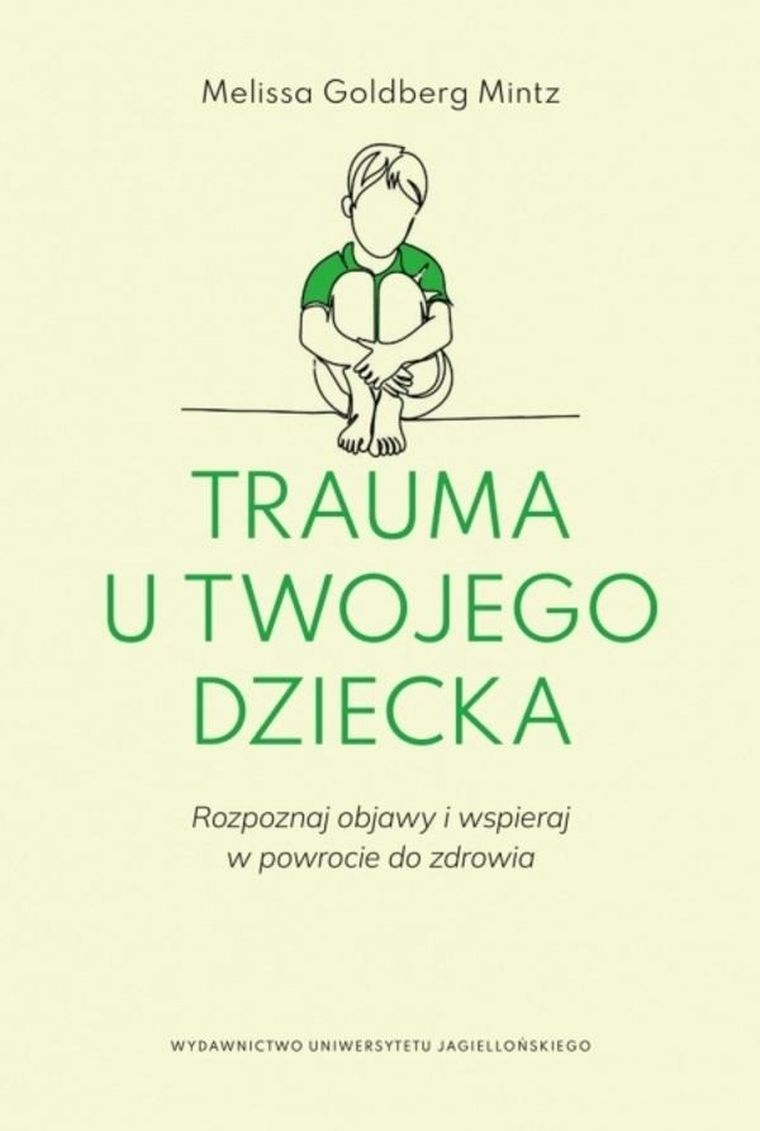 Trauma u twojego dziecka. Rozpoznaj objawy