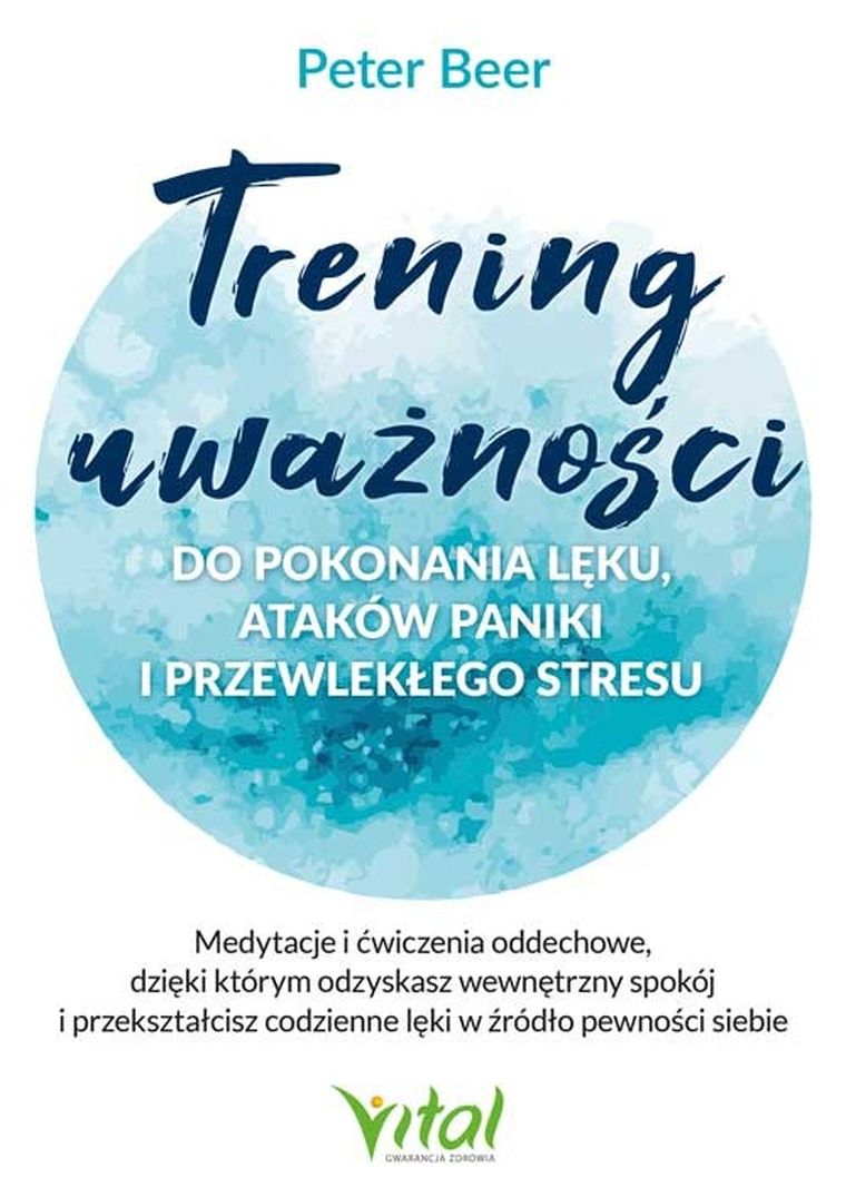 Trening uważności do pokonania lęku