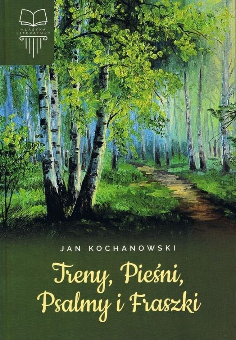 Treny, Pieśni, Psalmy i Fraszki