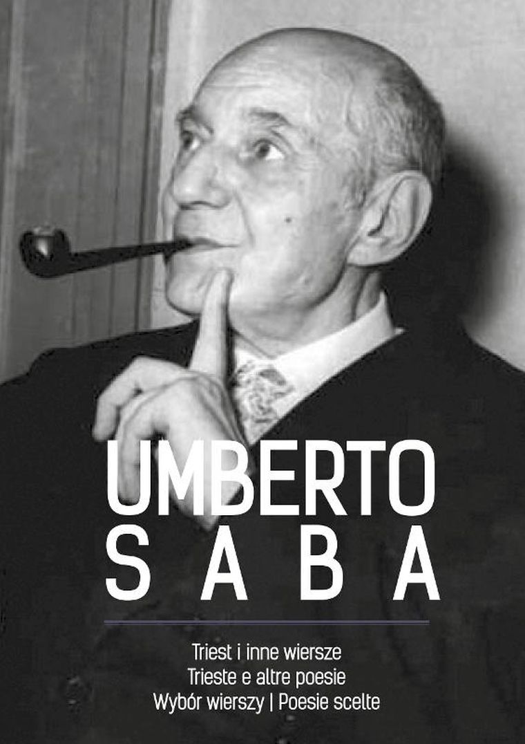 Triest i inne wiersze. Trieste e altre poesie. Wybór wierszy Poesie scelte