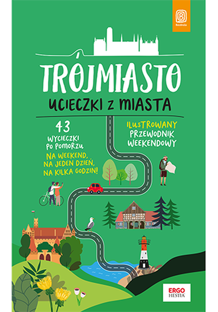 Trójmiasto. Ucieczki z miasta. Przewodnik weekendowy