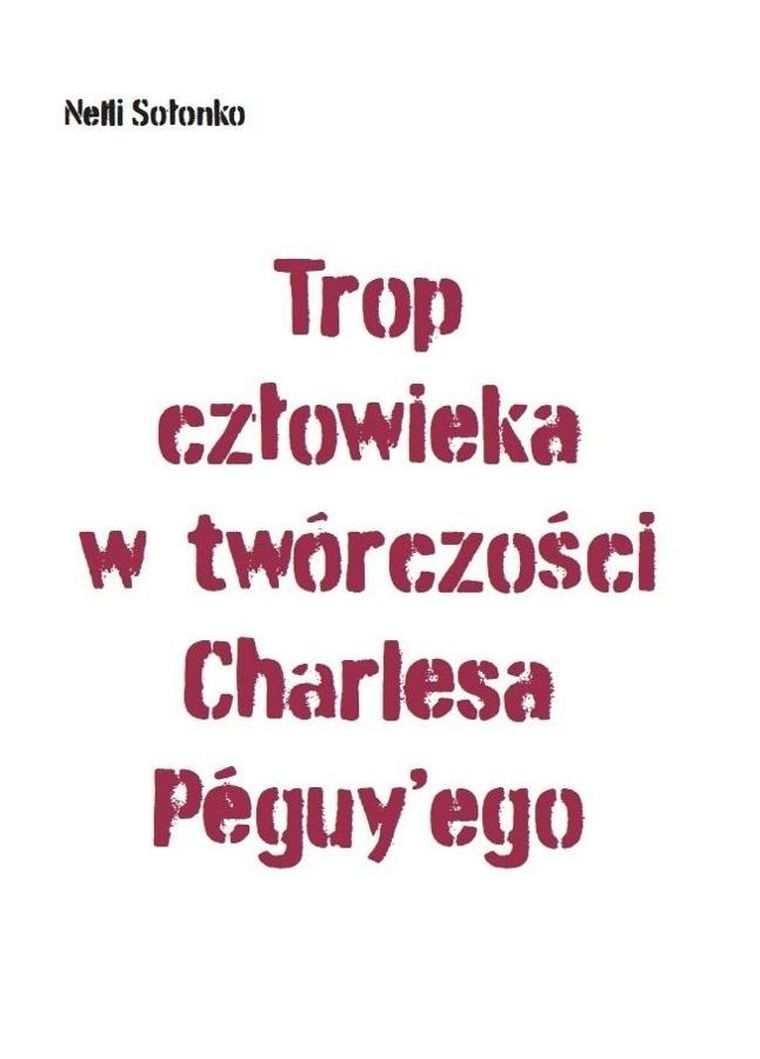 Trop człowieka w twórczości Charlesa Peguy'ego