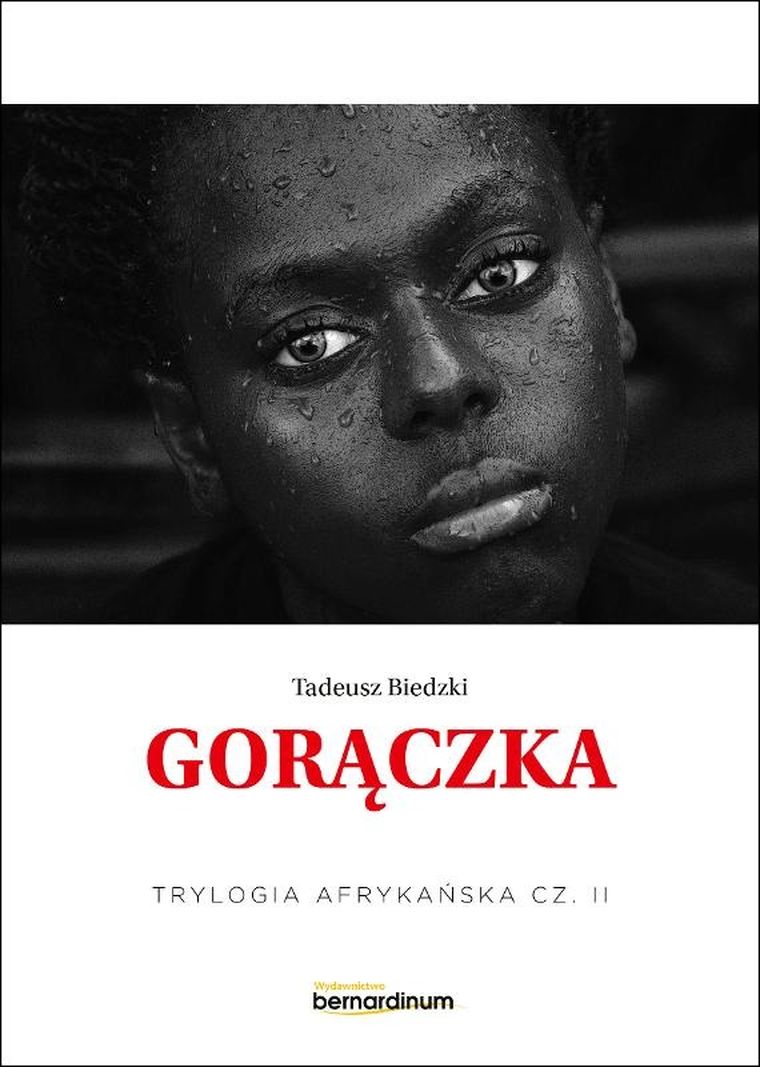 Trylogia Afrykańska. Tom 2. Gorączka