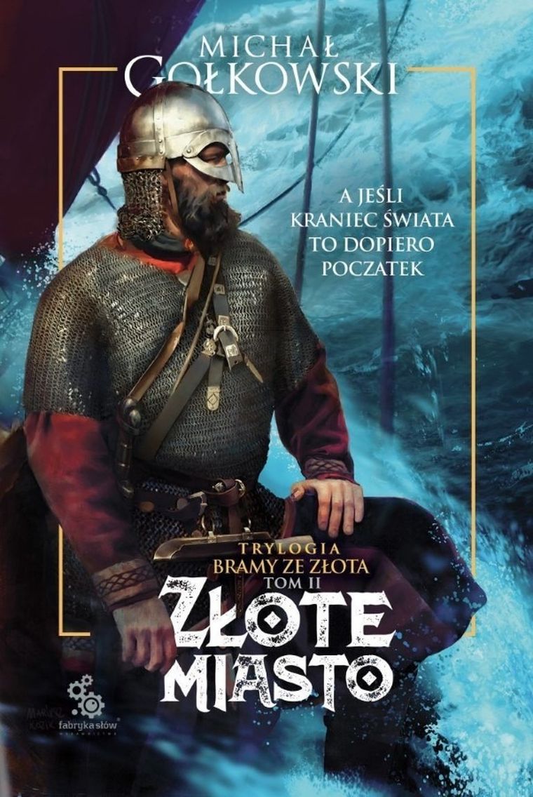 Trylogia Bramy ze złota. Tom 2. Złote miasto