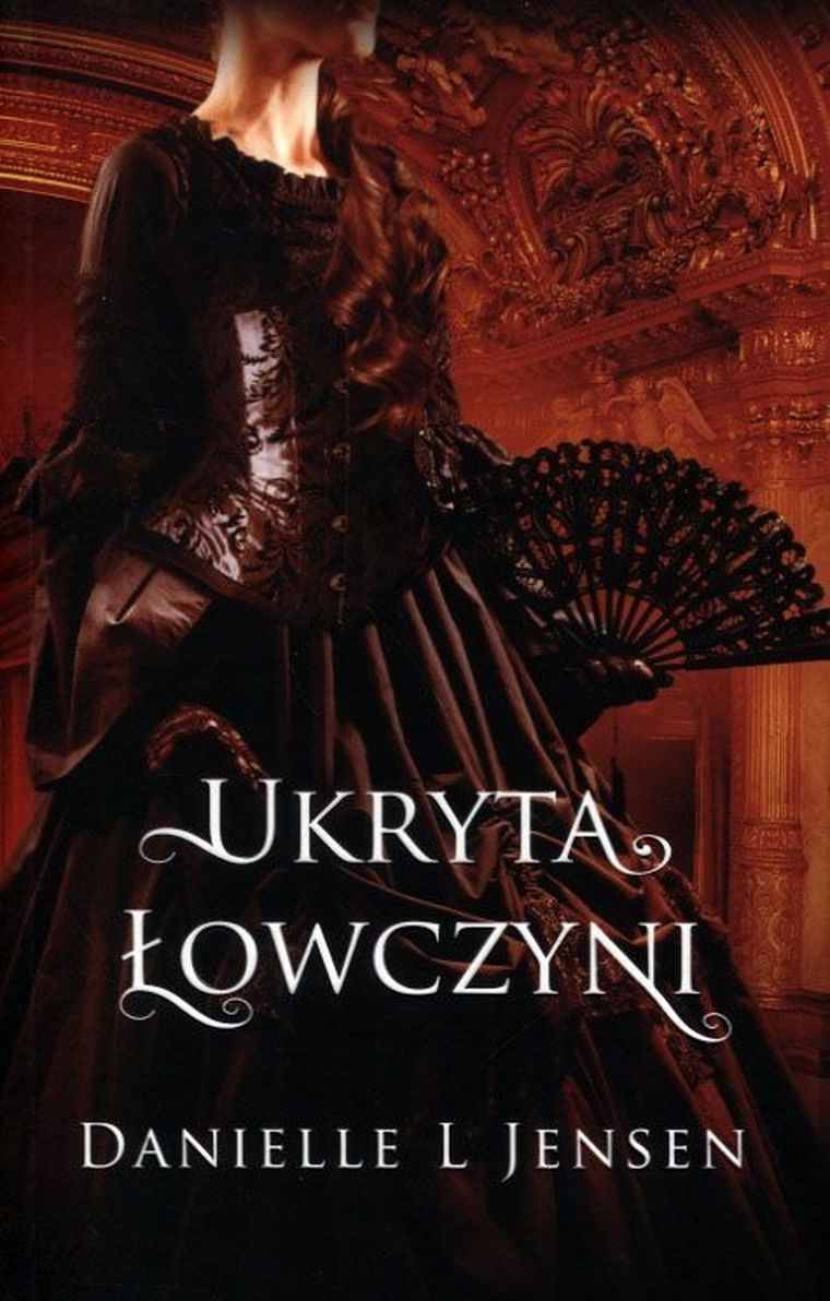 Trylogia Klątwy. Księga 2. Ukryta łowczyni