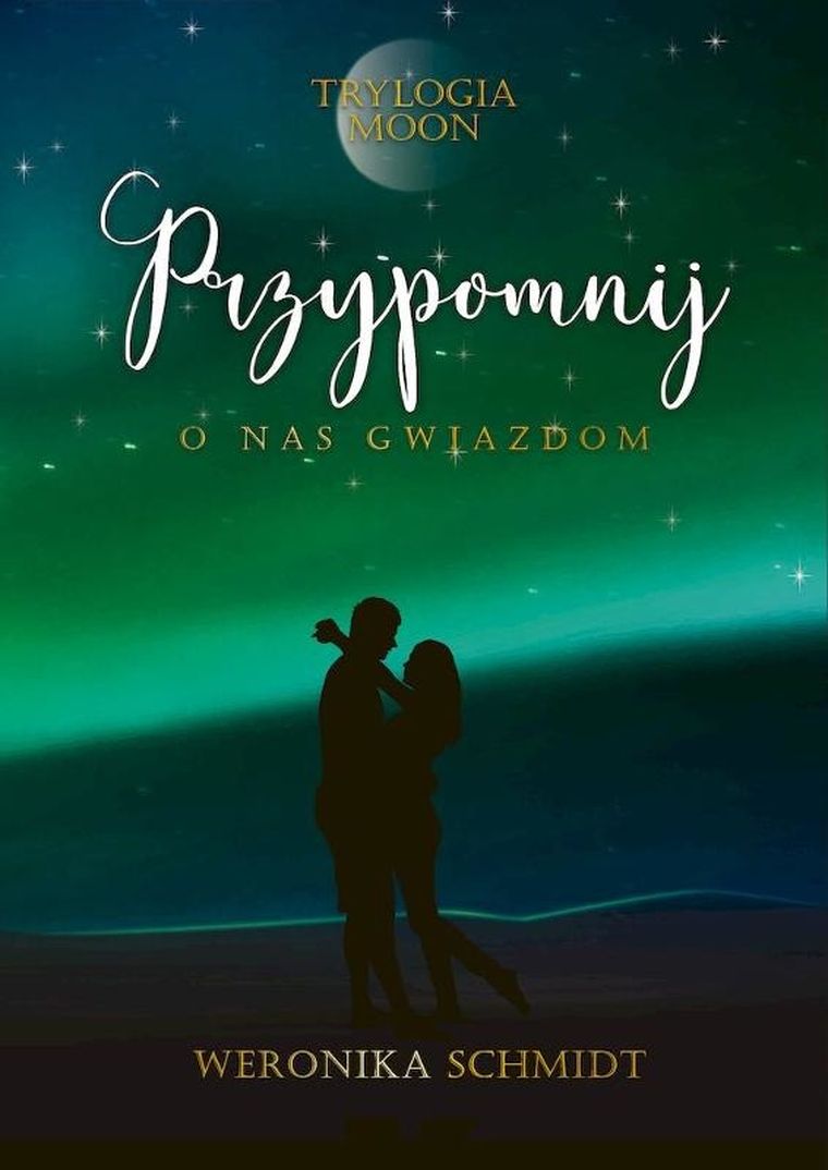 Trylogia Moon. Tom 3. Przypomnij o nas gwiazdom