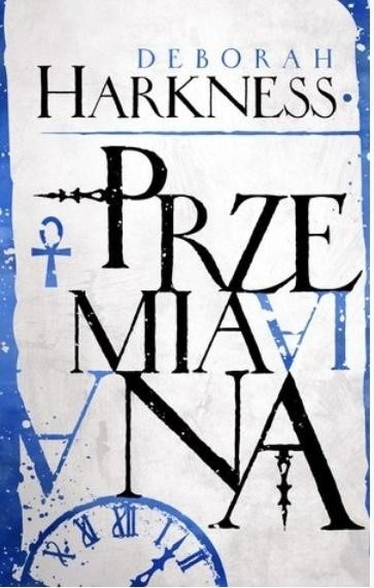 Trylogia Wszystkich Dusz. Tom 4. Przemiana