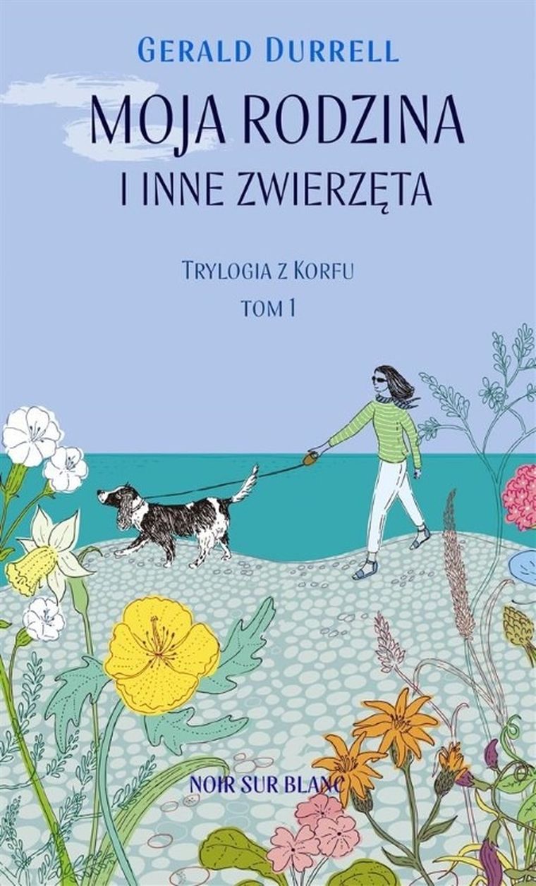 Trylogia z Korfu. Tom 1. Moja rodzina i inne zwierzęta